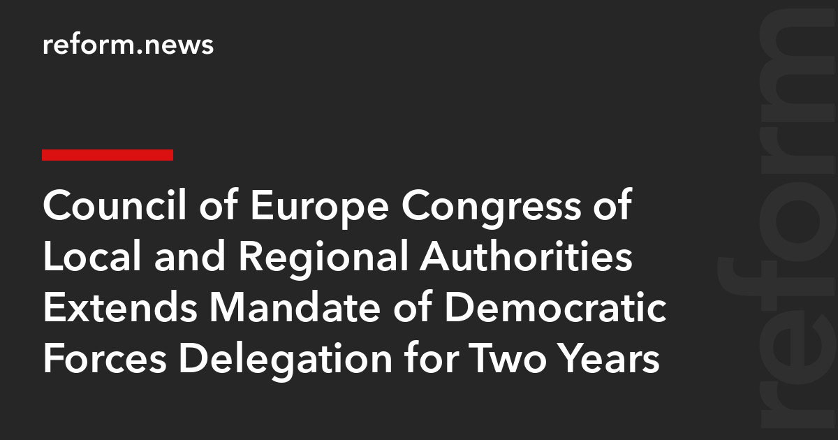 Council of Europe Congress of Local and Regional Authorities Extends ...
