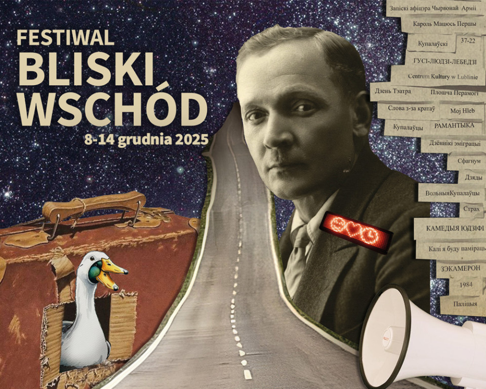 Фестываль «Блізкі Усход» у Любліне будзе прысвечаны Купалаўцам