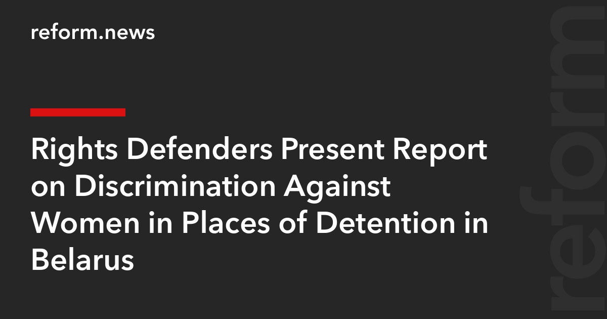 Rights Defenders Present Report on Discrimination Against Women in ...