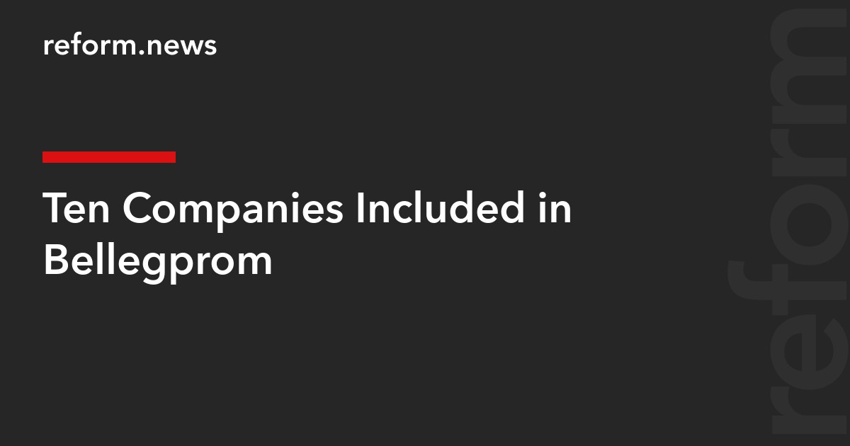 Ten Companies Included in Bellegprom