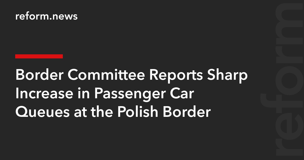 Border Committee Reports Sharp Increase in Passenger Car Queues at the ...