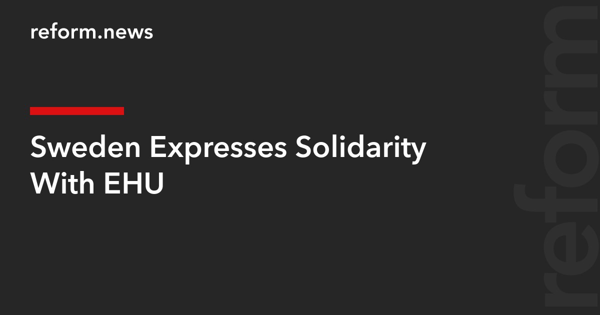Sweden Expresses Solidarity With EHU
