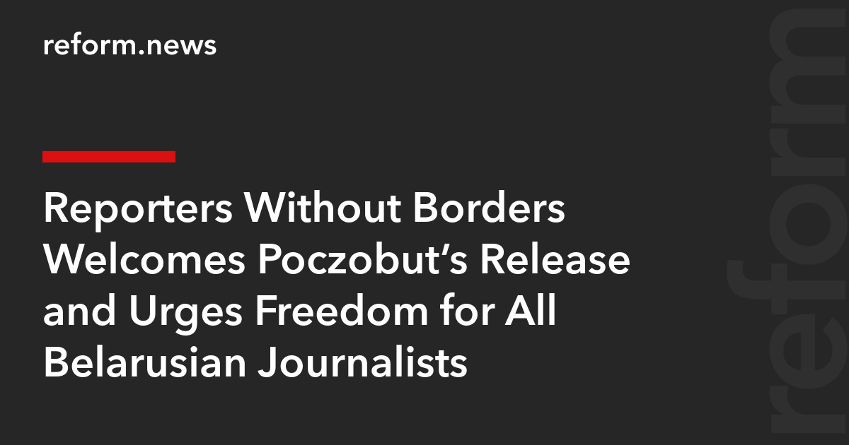 Reporters Without Borders Welcomes Poczobut’s Release and Urges Freedom for All Belarusian Journalists