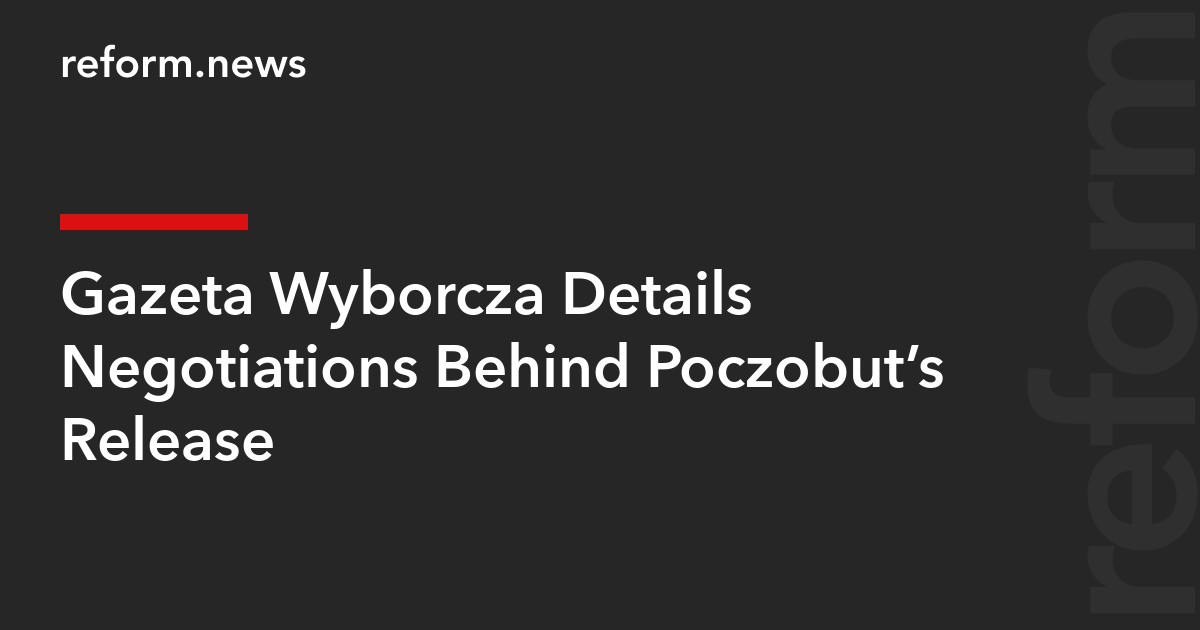 Gazeta Wyborcza Details Negotiations Behind Poczobut’s Release