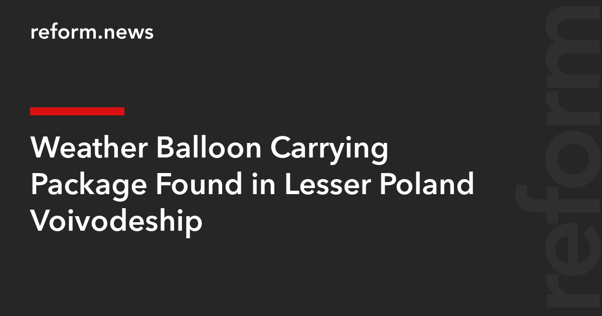 Weather Balloon Carrying Package Found in Lesser Poland Voivodeship