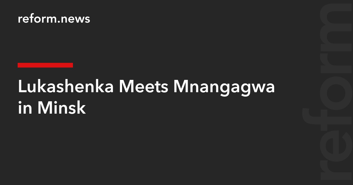 Lukashenka Meets Mnangagwa in Minsk