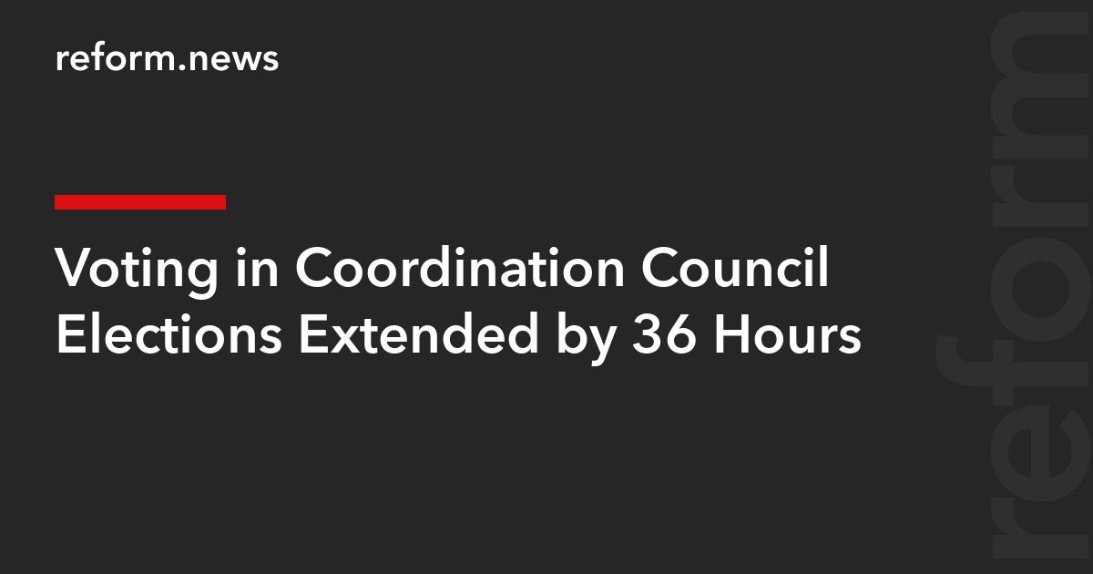 Voting in Coordination Council Elections Extended by 36 Hours