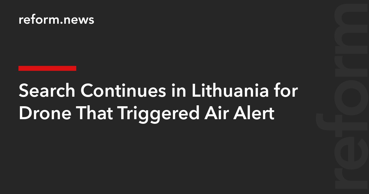 Search Continues in Lithuania for Drone That Triggered Air Alert