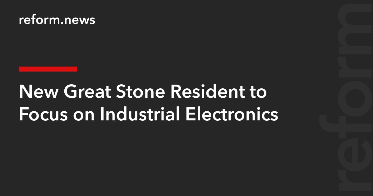 New Great Stone Resident to Focus on Industrial Electronics