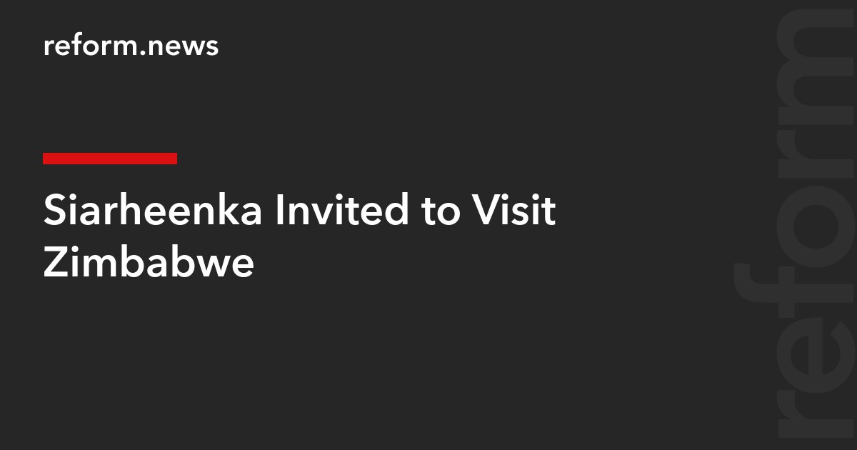 Siarheenka Invited to Visit Zimbabwe