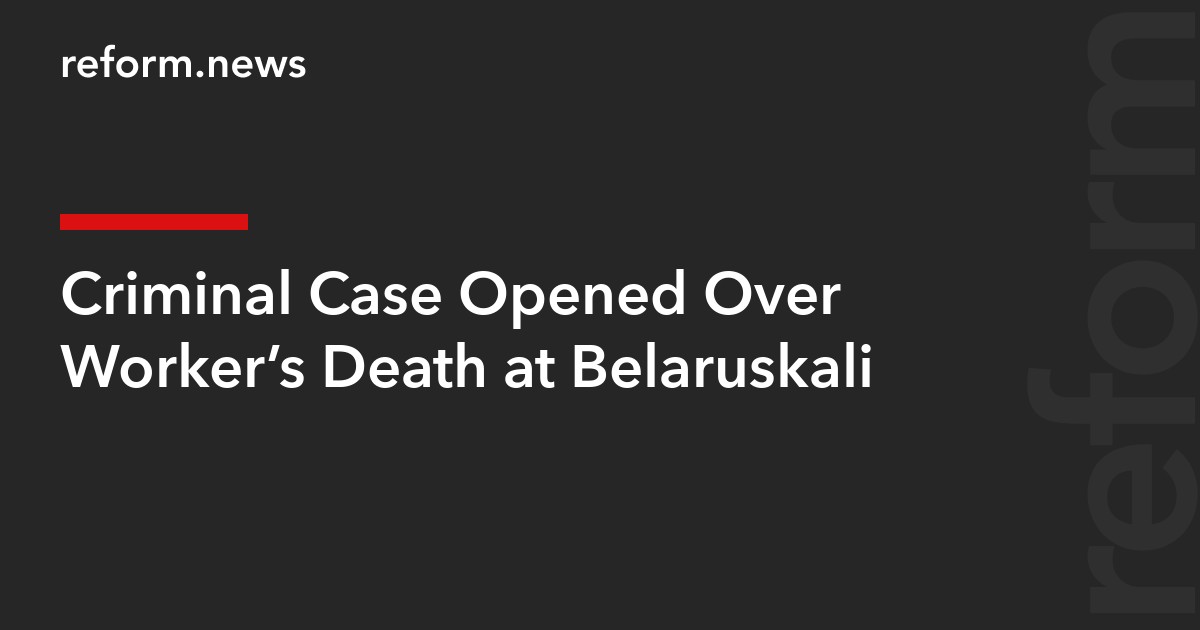 Criminal Case Opened Over Worker’s Death at Belaruskali