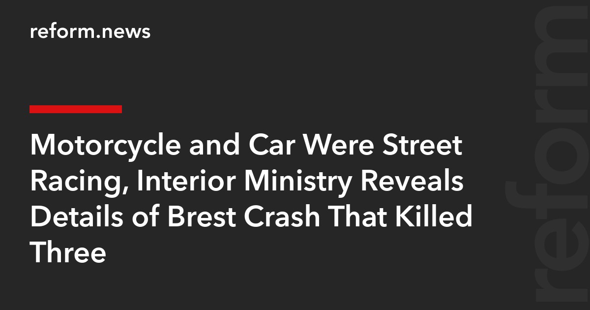 Three Dead in Belarus Street Race Crash - News Directory 3
